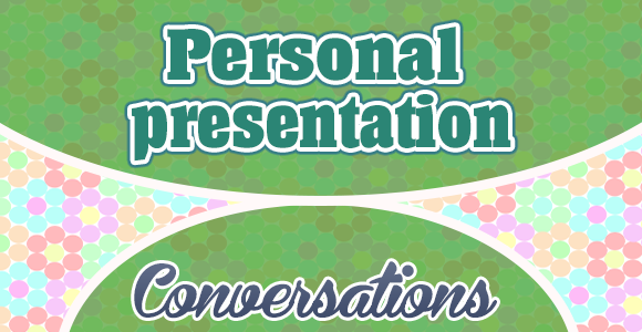 Personal presentation